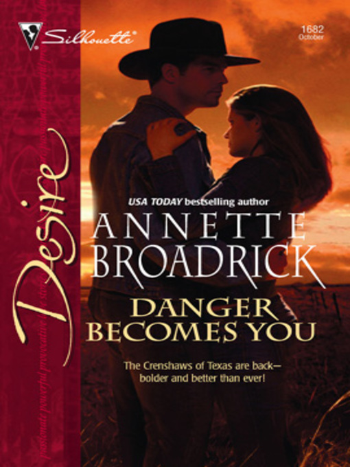 Title details for Danger Becomes You by Annette Broadrick - Available